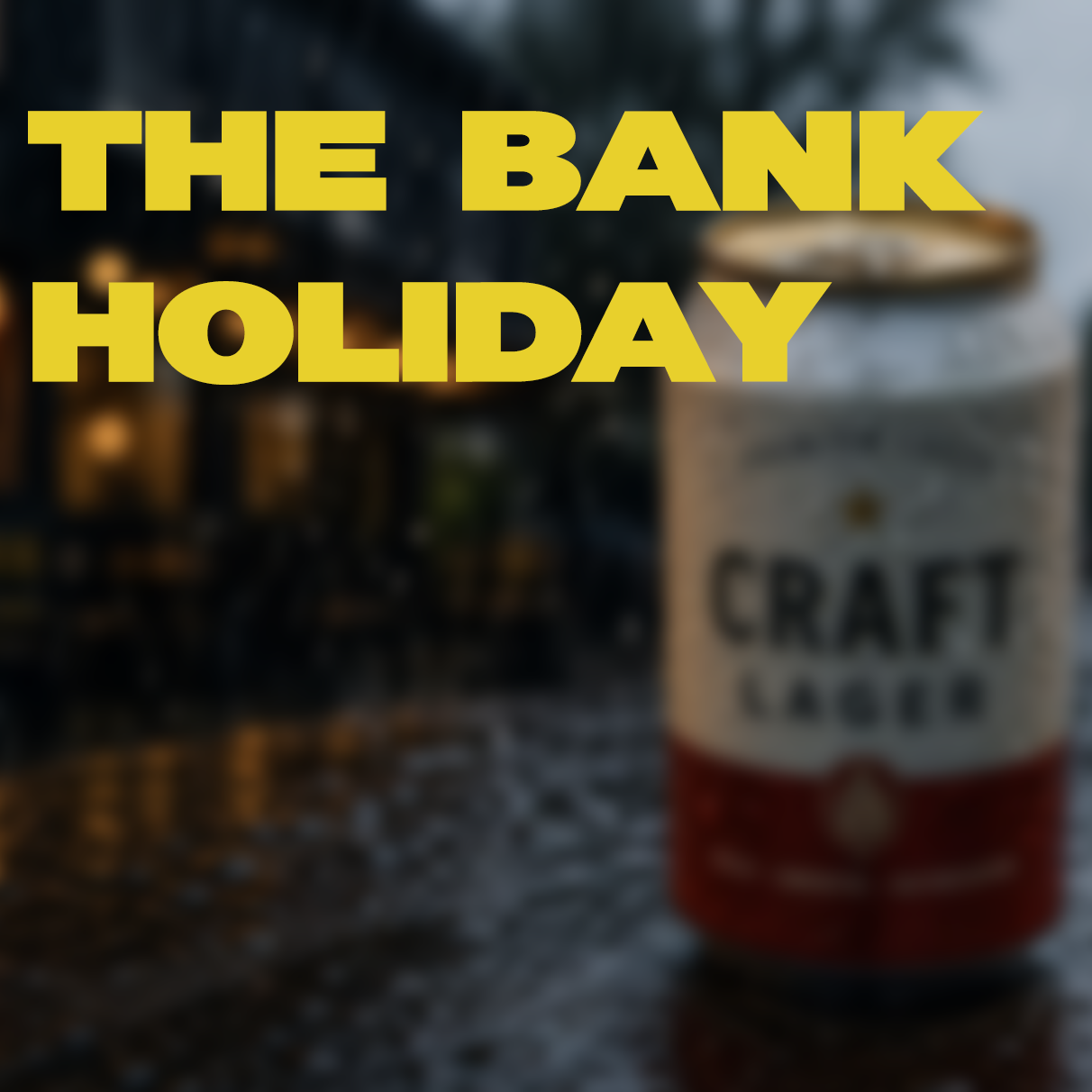 The (very british) Bank Holiday